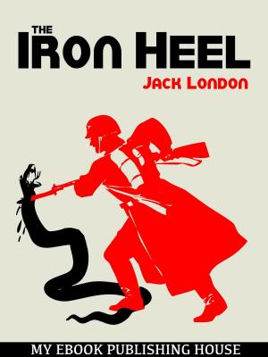 Cover of the book The Iron Heel by Josephine Scribner Gates