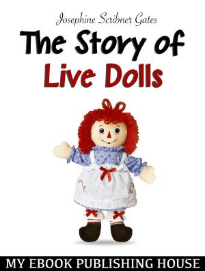 Cover of the book The Story of Live Dolls by Robert Louis Stevenson