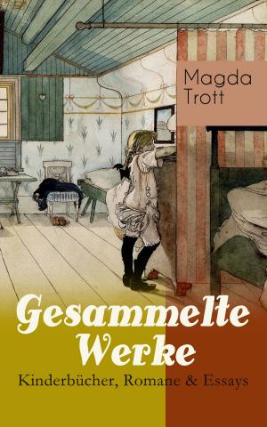 Book cover of Gesammelte Werke: Kinderbücher, Romane & Essays