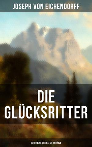 Cover of the book Die Glücksritter (Verlorene Literatur-Schätze) by Franz Kafka