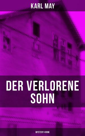 Cover of the book Der verlorene Sohn (Mystery-Krimi) by Fritz Mauthner