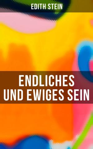 Cover of the book Endliches und ewiges Sein by Alexander Hamilton, Allan McLane Hamilton