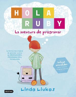 Cover of the book Hola Ruby. La aventura de programar by Alejandro Suárez Sánchez-Ocaña
