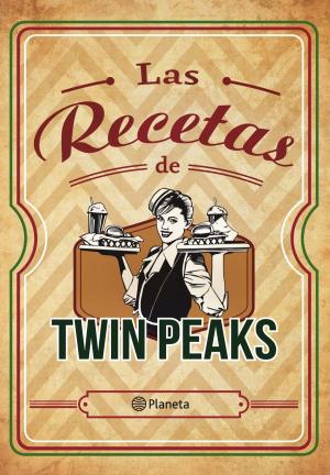 Cover of the book Las recetas de Twin Peaks by Sylvia Day