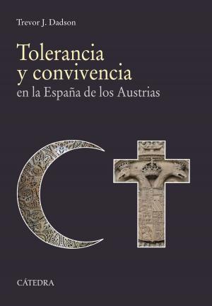 Cover of the book Tolerancia y convivencia by Varios Autores, Sara Robles Ávila, Antonio Moreno-Ortiz