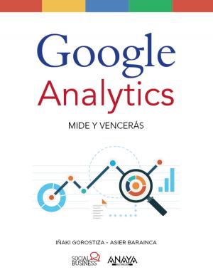 Book cover of Google Analytics. Mide Y Vencerás