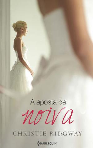 Book cover of A aposta da noiva