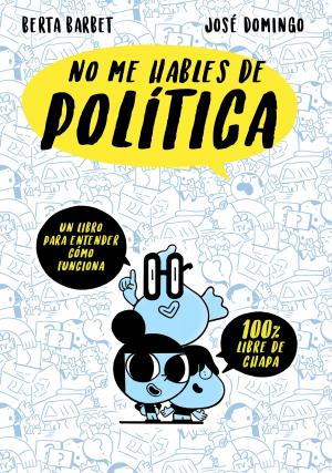 Cover of the book No me hables de... Politica by Lisa Kleypas