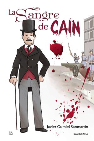 Cover of the book La sangre de Caín by Isabel San Sebastián
