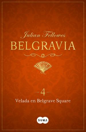 Book cover of Velada en Belgrave Square (Belgravia 4)