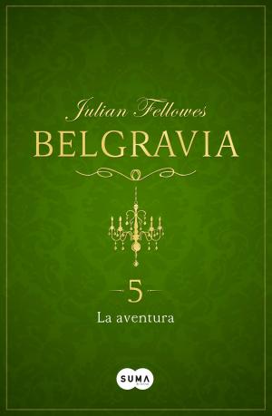 Cover of the book La aventura (Belgravia 5) by Terry Pratchett