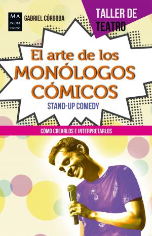 Book cover of El arte de los monólogos cómicos