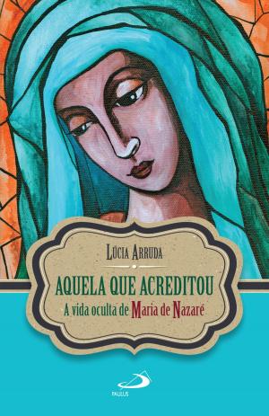 Cover of the book Aquela que acreditou by Alex Villas Boas