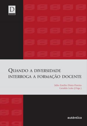 Cover of the book Quando a diversidade interroga a formação docente by Vera V. França, Paula G. Simões