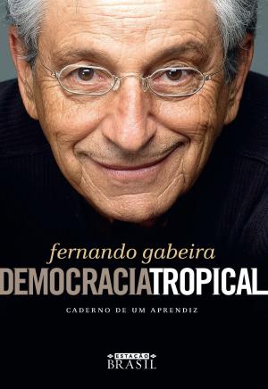 Cover of the book Democracia tropical by Eduardo Bueno, Jorge Caldeira