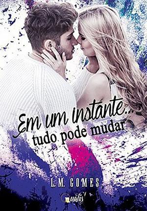 Cover of the book Em um instante... tudo pode mudar by Barbara Biazioli