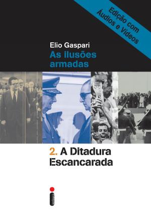 Book cover of A ditadura escancarada Edição com áudios e vídeos