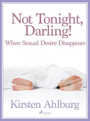 Book cover of Not Tonight, Darling! When Sexual Desire Disappears