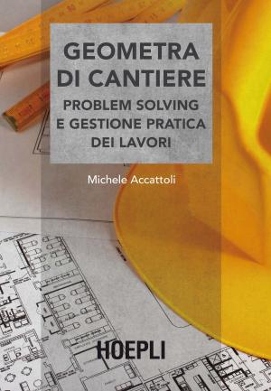 Cover of the book Geometra di cantiere by Piergiorgio Vidi, Adriano Alimonta
