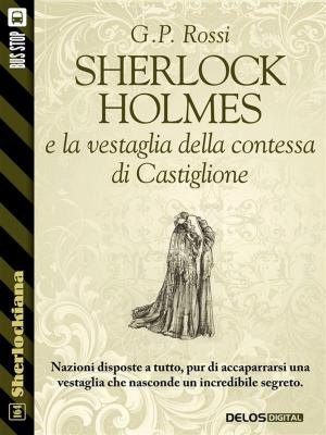 Book cover of Sherlock Holmes e la vestaglia della contessa di Castiglione