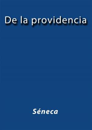 Cover of De la providencia by Séneca, Séneca