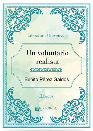 Cover of the book Un voluntario realista by Benito Pérez Galdós