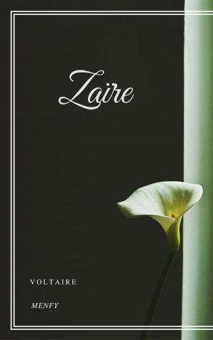 Cover of the book Zaïre by Voltaire