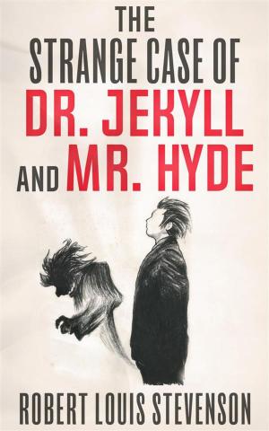 Cover of the book The Strange Case of Dr. Jekyll and Mr. Hyde by Robert Louis Stevenson