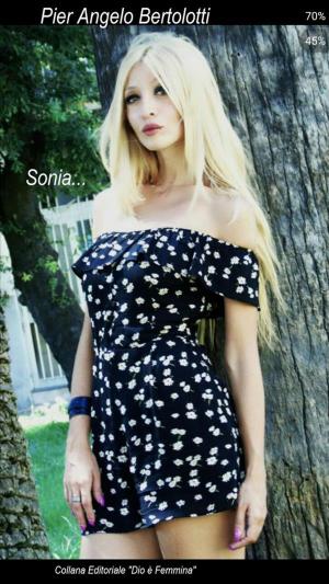 Cover of the book Sonia... by Pier Angelo Bertolotti