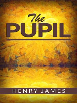 Cover of the book The Pupil by Henry James, Centaur Classics