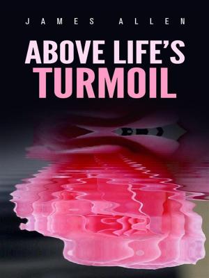 Book cover of Above Life’s Turmoil