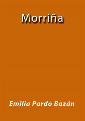 Cover of the book Morriña by Emilia Pardo Bazán