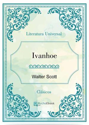 Cover of the book Ivanhoe by Hope Barrett, Katy Leuven (Illustrator)