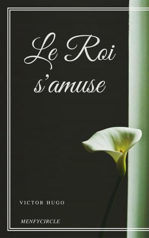 Book cover of Le Roi s'amuse