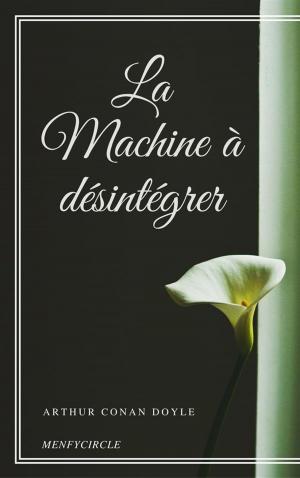 Cover of La Machine à désintégrer