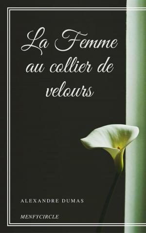 Cover of the book La Femme au collier de velours by Alexandre Dumas