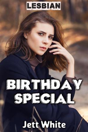 Cover of the book Lesbian: Birthday Special by Jett White