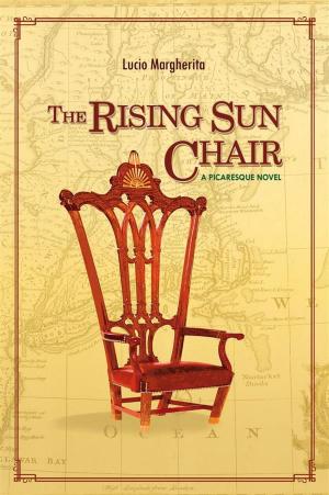 Cover of the book The Rising Sun Chair by D.R. Wicksell