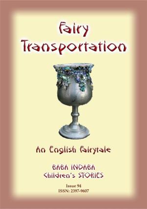 Book cover of FAIRY TRANSPORTATION - An English Fairy Tale