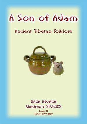 Cover of the book A SON OF ADAM - A Tibetan Folktale by Anon E Mouse