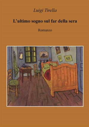 Cover of the book L’ultimo sogno sul far della sera by Mariah Williams