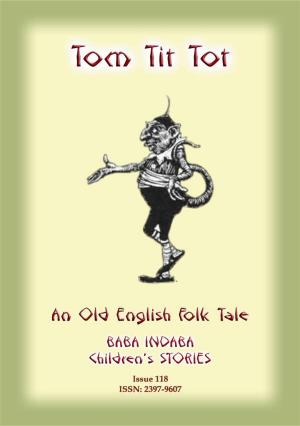 Cover of the book TOM TIT TOT - An Old English Fairy Tale by Unknown