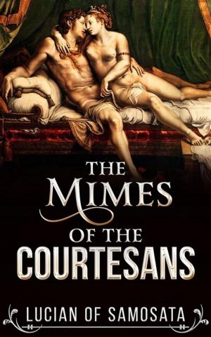 bigCover of the book The Mimes of the Courtesans by 