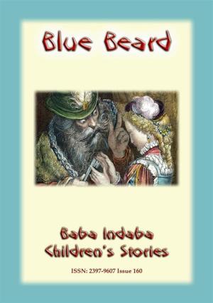 Cover of the book BLUEBEARD - A Classic Children’s Story by Anon E. Mouse