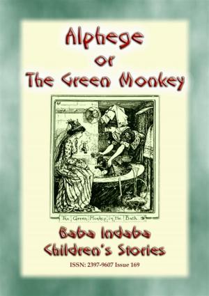 Book cover of ALPHEGE or the Little Green Monkey - A French Children’s Story