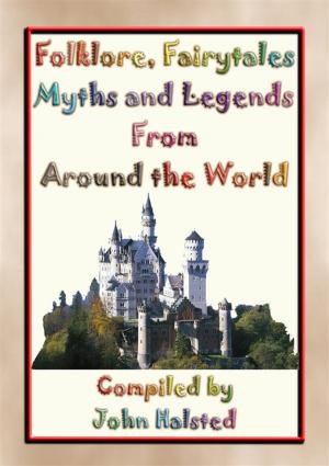 Cover of the book Folklore, Fairy Tales, Myths, Legends and Other Children's Stories from Around the World by Anon E Mouse, Narrated by Baba Indaba
