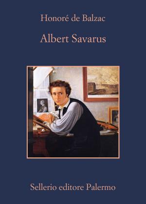 Cover of the book Albert Savarus by Fabio Stassi