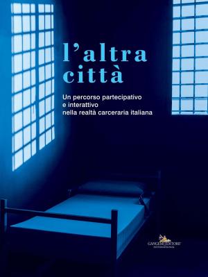 Cover of the book L'altra città by Francesco Menegatti