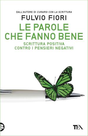Cover of the book Le parole che fanno bene by Carrie Bebris