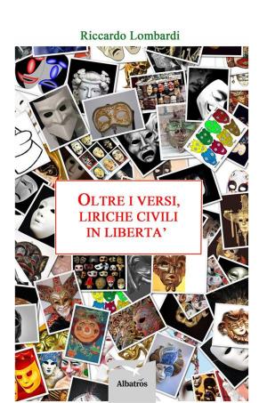 Cover of Oltre i versi, liriche civili in libertà
